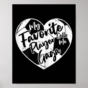 Grappig dat mijn favoriete speler me Gaga Soccer H Poster