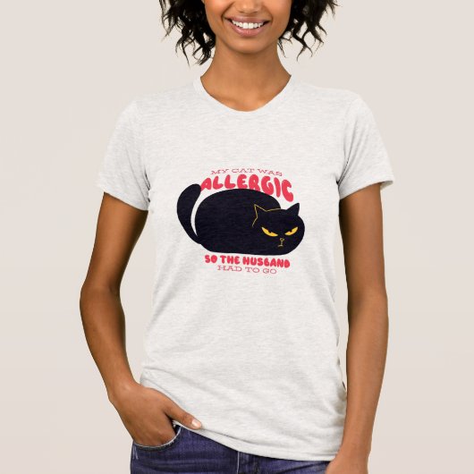Grappig dat mijn kat allergisch was, dus de man mo t-shirt (Voorkant)