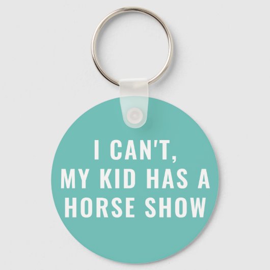 Grappig dat mijn Kind een paardensportmoeder met e Sleutelhanger (Voorkant)