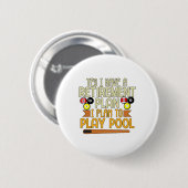 Grappig dat mijn pensioenplan is om biljart te spe ronde button 5,7 cm (Voorkant /achterkant)
