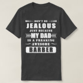 Grappig dat mijn vader een Geweldige Barber Appare T-shirt (Design voorkant)