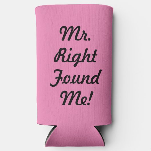 Grappig dat Mr rechts me gevonden heeft. Vrijgezel Seltzer Blikjeskoeler (Voorkant)