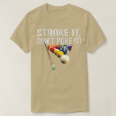 Grappig dat Pool Billiards _ Slag het niet maakt! T-shirt (Design voorkant)