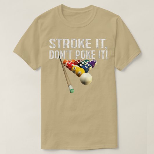 Grappig dat Pool Billiards _ Slag het niet maakt! T-shirt (Design voorkant)