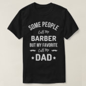 Grappig dat sommige mensen me Barber noemen, maar  T-shirt (Design voorkant)