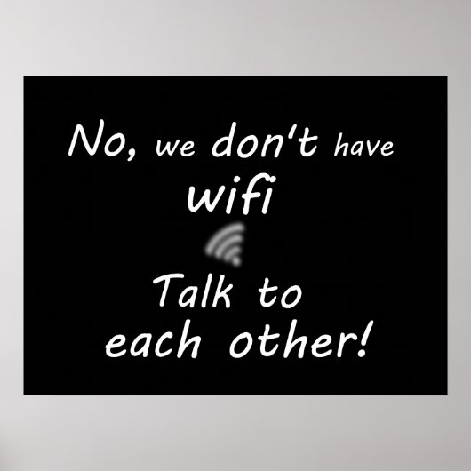 Grappig dat we geen wifi-Poster hebben - zwart Poster (Voorkant)