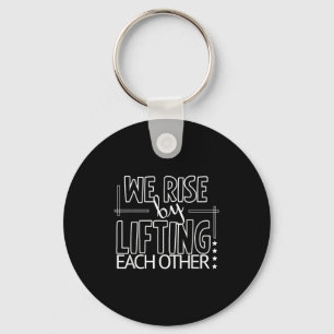 Grappig dat we opstaan door elkaar motivatie te ge sleutelhanger