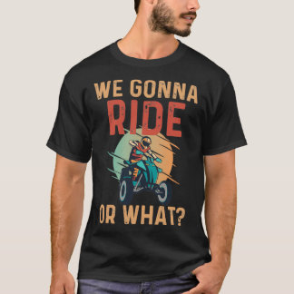 Grappig dat we Ride of wat T-shirt