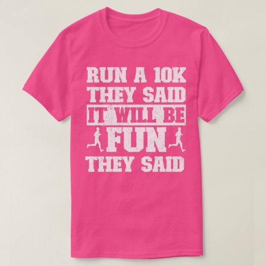 Grappig dat ze 10.000 lopen, zeiden ze dat het leu t-shirt (Design voorkant)