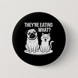Grappig dat ze de honden opeten die ze de kat opet ronde button 5,7 cm