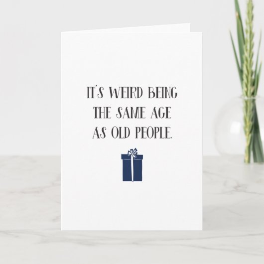 Grappig dat ze dezelfde leeftijd hebben als oude m kaart (Voorkant)