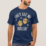 Grappig dat ze me ROLLIN Hanukkah Celebration zien T-shirt<br><div class="desc">Vreemd genoeg zien ze me ROLLIN Hanukkah Celebration .</div>