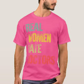Grappig Dating Shirt Echte Vrouwen Date Doctors Gi (Voorkant)