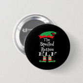 Grappig De Verrotte Elf T-shirt Kerst Misser Ronde Button 5,7 Cm (Voorkant /achterkant)
