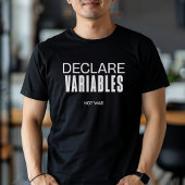 Grappig declareren variabelen niet oorlog programm t-shirt