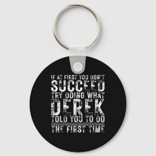 Grappig Derek als je in eerste instantie niet slaa Sleutelhanger