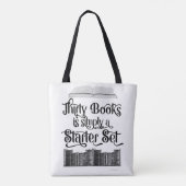 Grappig Dertig boeken die slogan lezen Tote Bag (Achterkant)