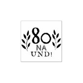 Grappig deutch duits 80 na en 80e verjaardag rubberstempel (Afrduk)