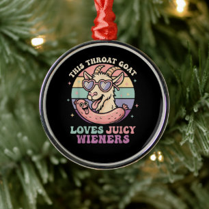 Grappig Deze Keelgeit Houdt van Sappige Wieners Metalen Ornament