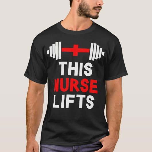 Grappig Deze Verpleegster Lift Gym Workout Fitness T-shirt (Voorkant)