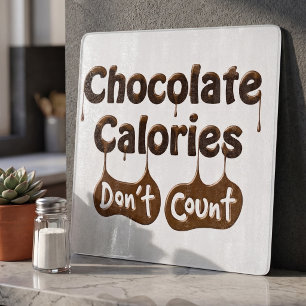 Grappig dieet citaat - Chocolade calorieën tellen Snijplank
