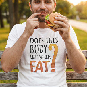 Grappig Dieet T-shirt - Maakt Dit Lichaam Me Dik