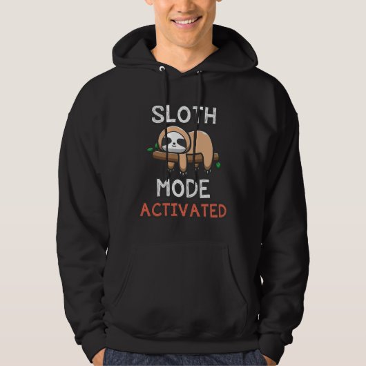 Grappig dier grappen luiaard modus geactiveerd hoodie (Voorkant)