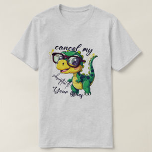 Grappig Dinosaur T-shirt – "Annuleer mijn abonneme