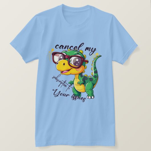 Grappig Dinosaur T-shirt – "Cancel My Subscription (Design voorkant)