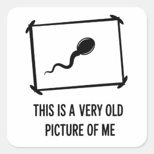 Grappig Dit Is Een Heel Oude Foto Van Mijn Spermat Vierkante Sticker
