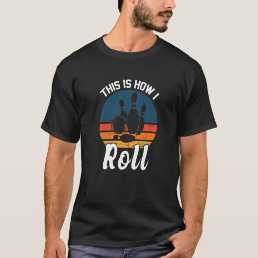 Grappig, dit is hoe ik Retro Bowling woon - Bowler T-shirt (Voorkant)