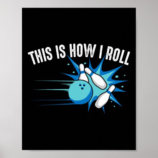 Grappig Dit Is Hoe Ik Rol Bowling Cadeau Voor Mann Poster (Voorkant)