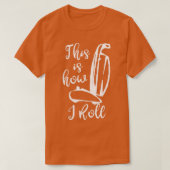 Grappig, dit is hoe ik Vaccuum reinigingsdag kan r T-shirt (Design voorkant)