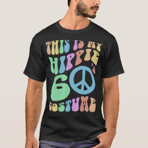 Grappig, dit is mijn HIPPIE SIXTIES COSTUME Groovy T-shirt