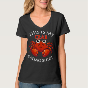 Grappig, dit is mijn krab-Shirt - krabben die eten T-shirt