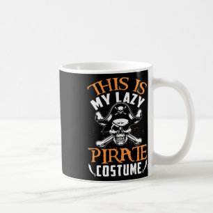 Grappig, dit is mijn luie piratenkostuum Halloween Koffiemok