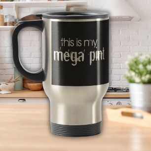 Grappig, dit is mijn Mega Pint Travel Mug Reisbeker