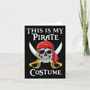 Grappig, dit is mijn piraat kostume Shirt Hallowee Kaart