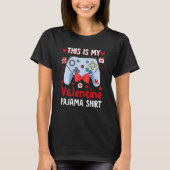 Grappig dit is mijn Valentijn Pajama Video Games G T-shirt (Voorkant)