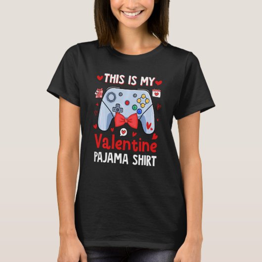 Grappig dit is mijn Valentijn Pajama Video Games G T-shirt (Voorkant)