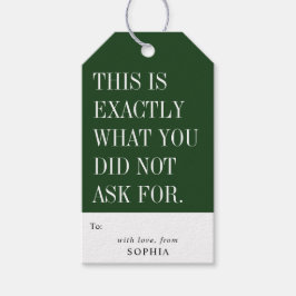 Grappig, dit is precies niet wat je vroeg cadeaulabel