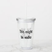 Grappig Dit Kan Ziin Vodka Helder Deksel Rietje Acryl Drinkbeker (Voorkant)