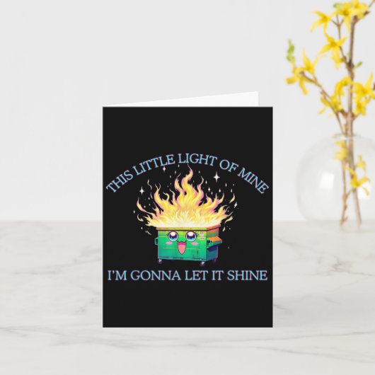 Grappig Dit Kleine Licht-van Mine Dumpster Fire 20 Kaart (Gele Bloem)