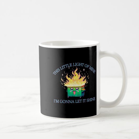 Grappig Dit Kleine Licht-van Mine Dumpster Fire 20 Koffiemok (Rechts)
