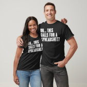 Grappig, dit vraagt om een spreadsheet t-shirt (Unisex)