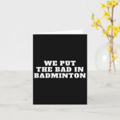 Grappig Dminton Quote ontwerp Kaart (Gele Bloem)
