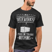 Grappig Dockworker, Docker, Dockhand, Loader, Long T-shirt (Voorkant)