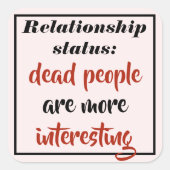 Grappig dode mensen zijn interessanter vierkante sticker (Voorkant)