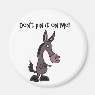 Grappig doe het niet op mij Donkey Cartoon Magneet