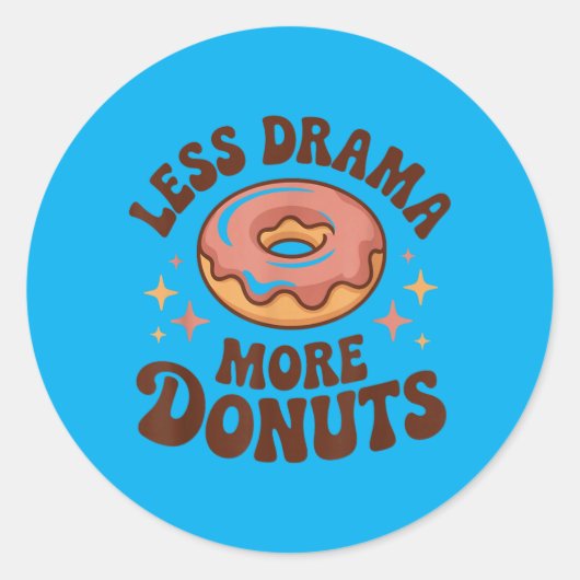 Grappig Doe Minder Drama Meer Daden Ronde Sticker (Voorkant)